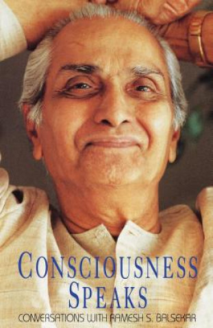 Consciousness Speaks Balsekar