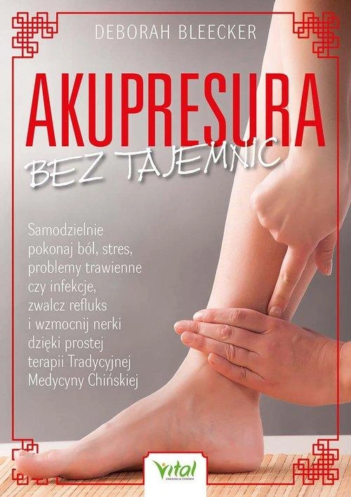 Akupresura bez tajemnic - Deborah Bleecker