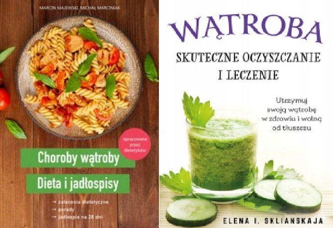 Choroby wątroby. Dieta i jadłospisy