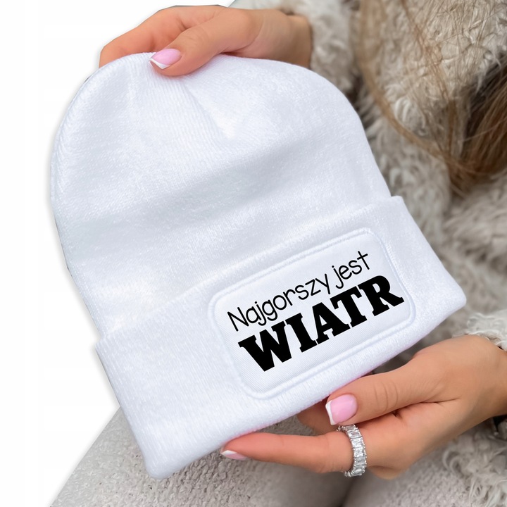 CZAPKA ZIMOWA BEANIE BIAŁA PREZENT NAJGORSZY JEST WIATR ŚMIESZNA UNISEX