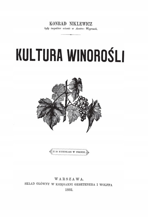 Kultura winorośli Konrad Niklewicz reprint 1893