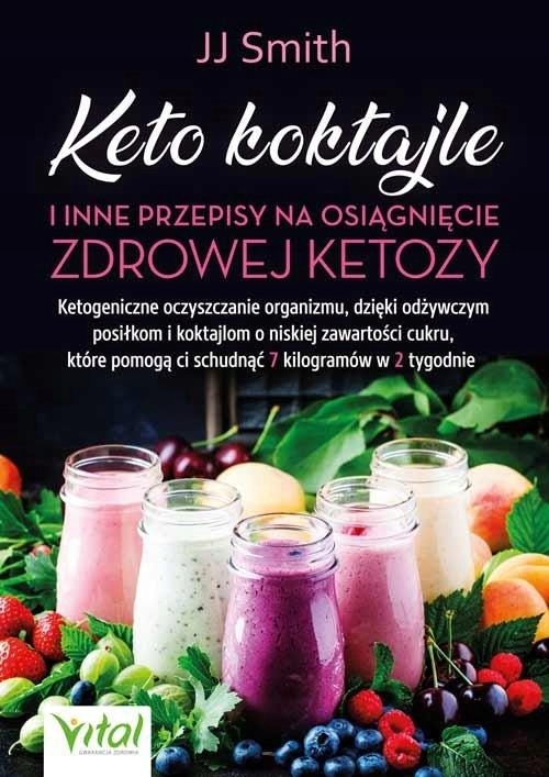 KETO KOKTAJLE I INNE PRZEPISY NA OSIĄGNIĘCIE ZDROW