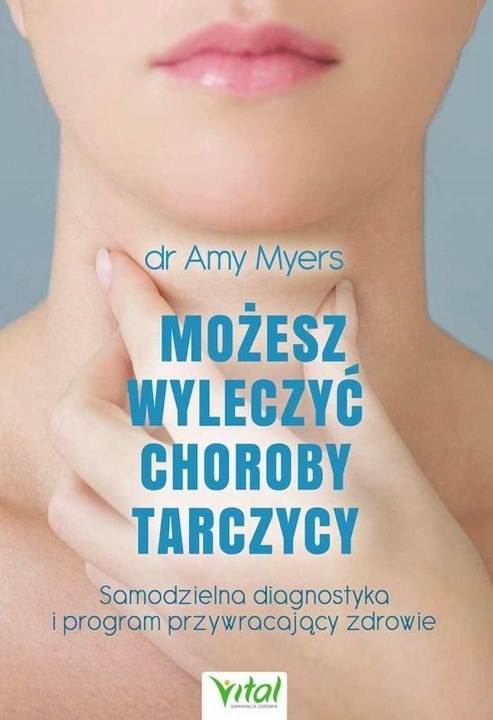 Możesz wyleczyć choroby tarczycy