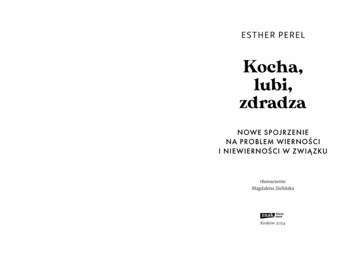 Kocha, lubi, zdradza Esther Perel
