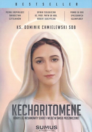 Kecharitomene - Ks. Dominik Chmielewski