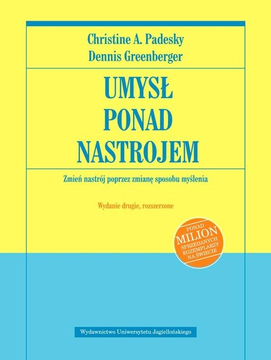 Umysł ponad nastrojem. Padesky, Greenberger. WUJ