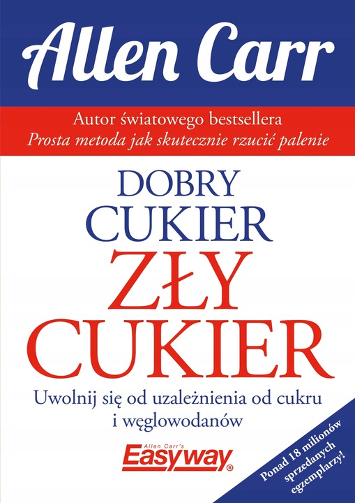 DOBRY CUKIER ZŁY CUKIER ALLEN CARR NOWA ALLEN CARR