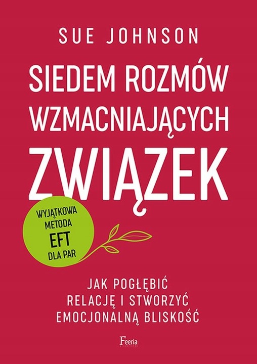 Siedem rozmów wzmacniających związek. Jak pogłębić