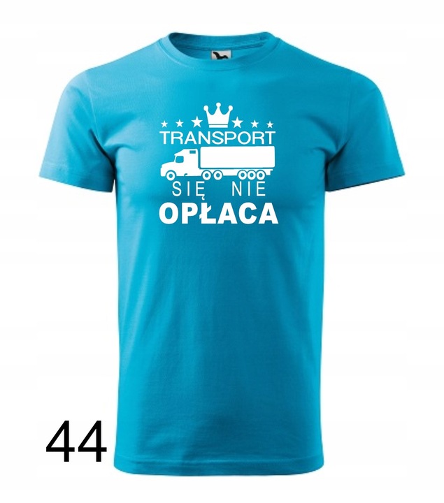 Koszulka męska TRANSPORT SIĘ NIE OPŁACA kolory