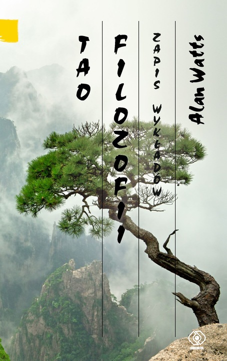 Tao filozofii. Zapis wykładów. Alan Watts