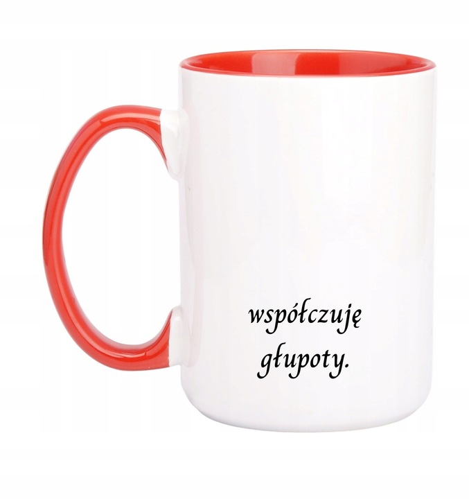 ŚMIESZNY DUŻY KUBEK Z NADRUKIEM WALENTYNKI URODZINY do PRACY prezent 425 ML