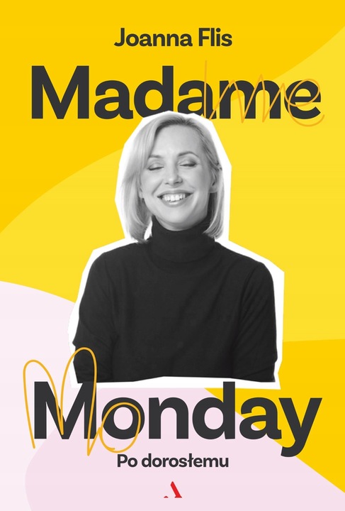 POLECAMY. Madame Monday - po dorosłemu - Joanna Flis