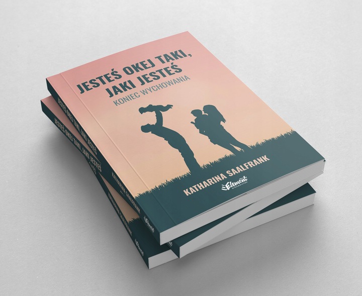 Jesteś okej taki, jaki jesteś. Koniec wychowania