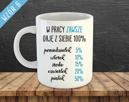 KUBEK Z NADRUKIEM DO PRACY DLA PRACOWNIKÓW ŚMIESZNE NAPISY