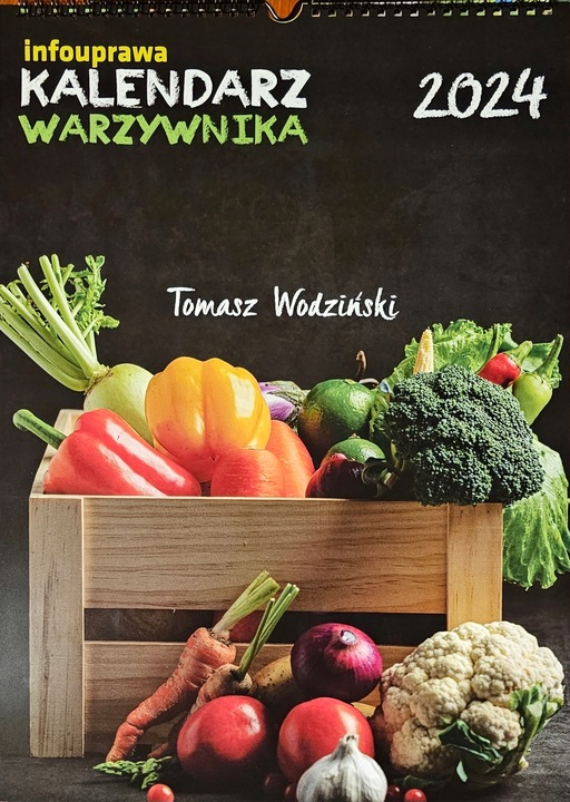 Książka infouprawa JAK UPRAWIAĆ WARZYWA + Kalendarz Warzywnika 2024