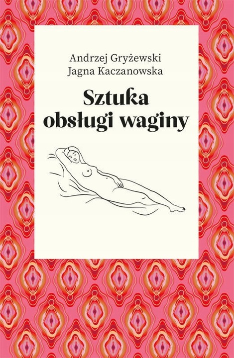 POLECAMY. Sztuka obsługi waginy