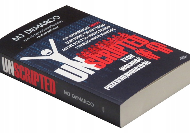 Unscripted. MJ DeMarco.