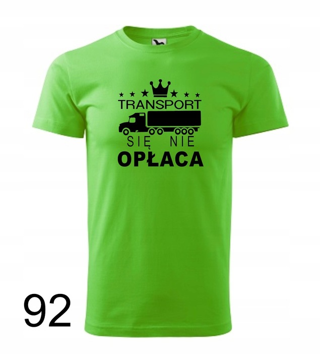 Koszulka męska TRANSPORT SIĘ NIE OPŁACA kolory