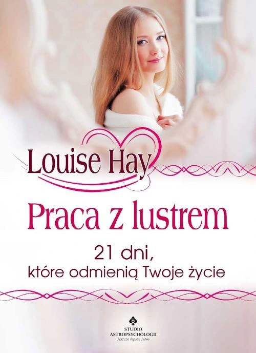 Praca z lustrem. Louise Lynn Hay