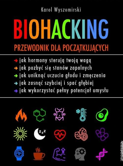Biohacking. Przewodnik dla początkując Wyszomirski