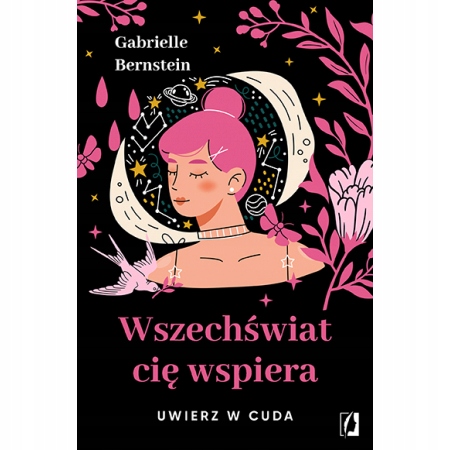 Wszechświat cię wspiera Gabrielle Bernstein