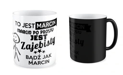 KUBEK magiczny TO JEST MARCIN BĄDŹ JAK TWOJE IMIĘ