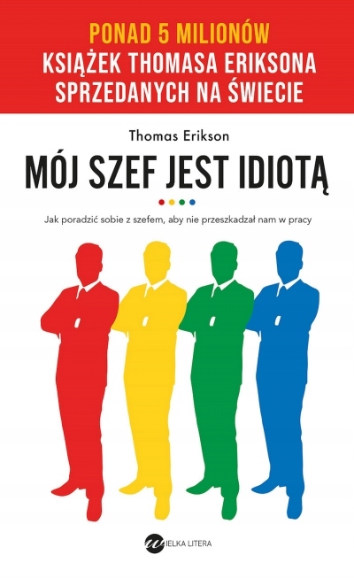 Mój szef jest idiotą (wyd.3) Thomas Erikson