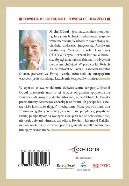 Powiedz mi co Cię boli, powiem Ci dlaczego