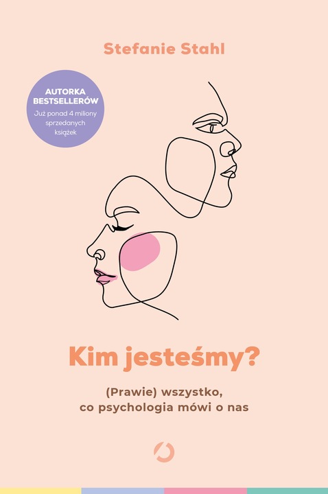 Kim jesteśmy? (Prawie) wszystko...Stefanie Stahl