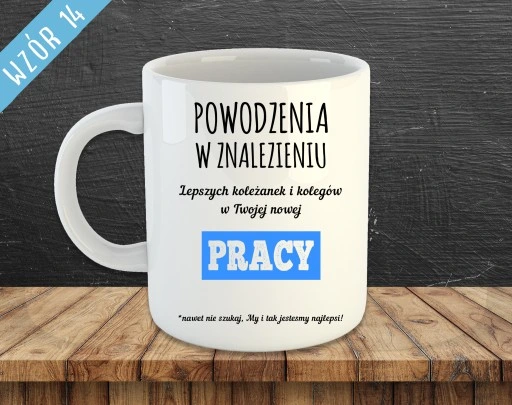 KUBEK Z NADRUKIEM DO PRACY DLA PRACOWNIKÓW ŚMIESZNE NAPISY