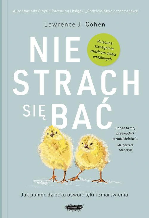 Nie strach się bać. Lawrence J. Cohen