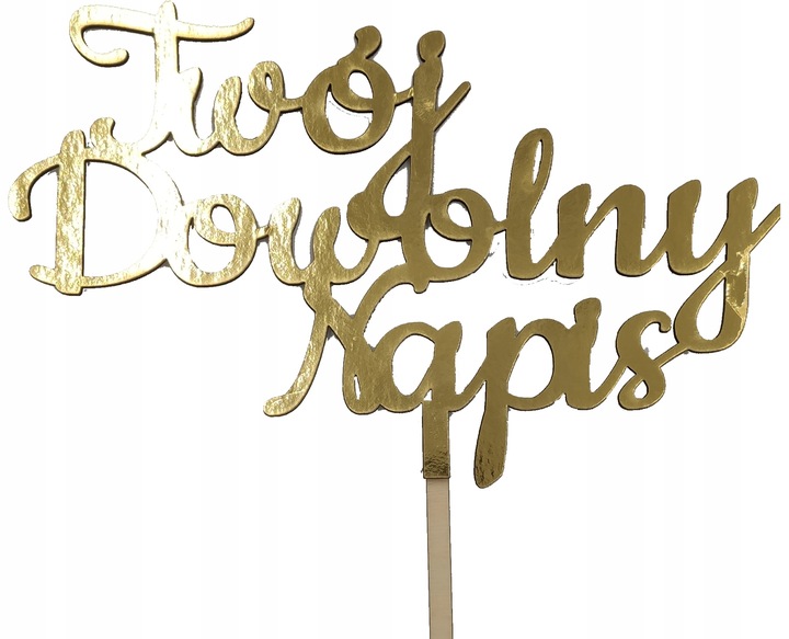 ZŁOTY TOPPER NA TORT NAPIS DEKORACJA URODZINY EKO