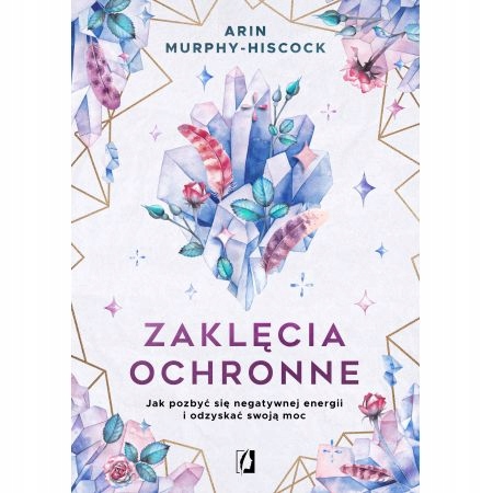 Zaklęcia ochronne Jak pozbyć się Murphy-Hiscock