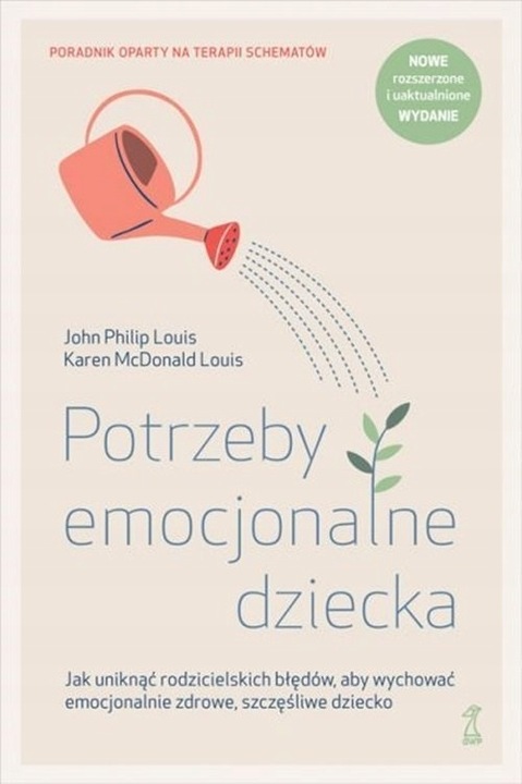 Potrzeby emocjonalne dziecka John Philip Louis, Karen McDonald Louis