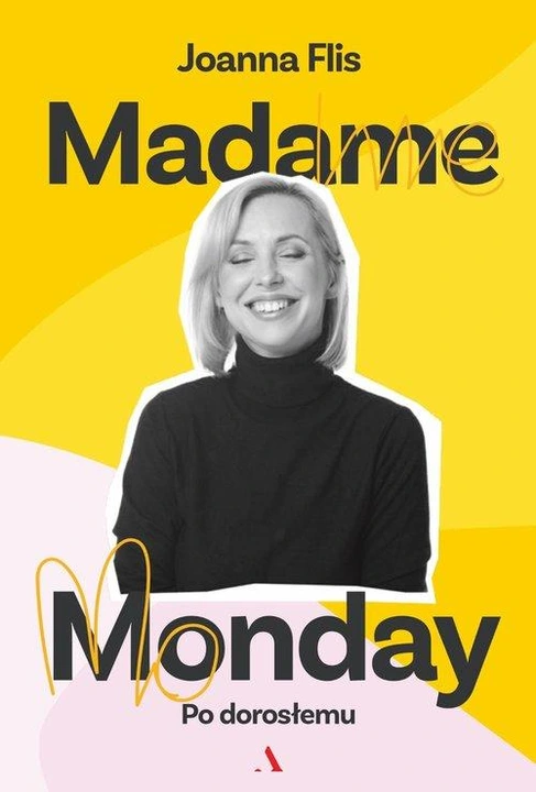 POLECAMY. Madame Monday - po dorosłemu - Joanna Flis
