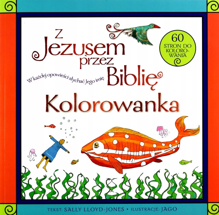 Z Jezusem przez Biblię. Kolorowanka - Jones-Lloyd