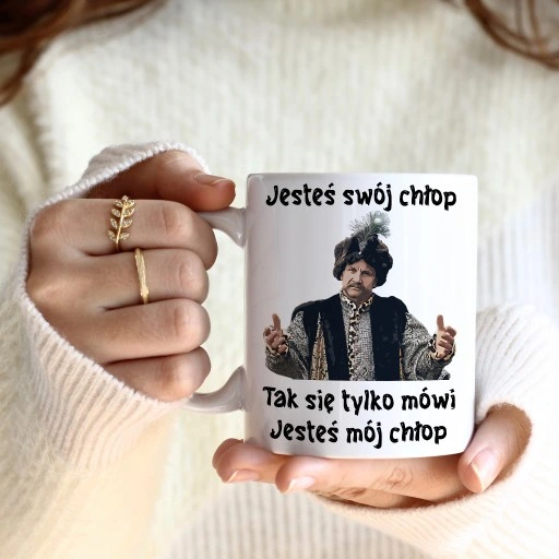 KUBEK 330ml PREZENT 1670 JESTEŚ SWÓJ CHŁOP JESTEŚ MÓJ CHŁOP JAN PAWEŁ