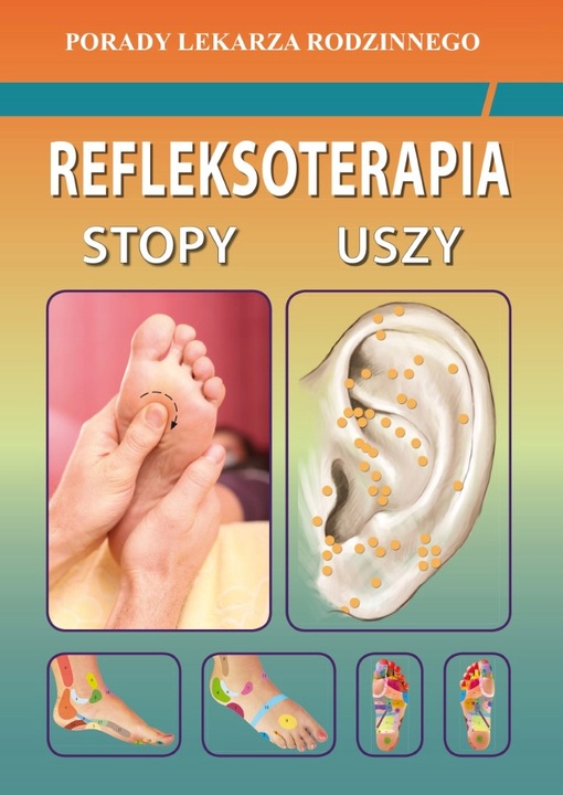 REFLEKSOTERAPIA STOPY, USZY