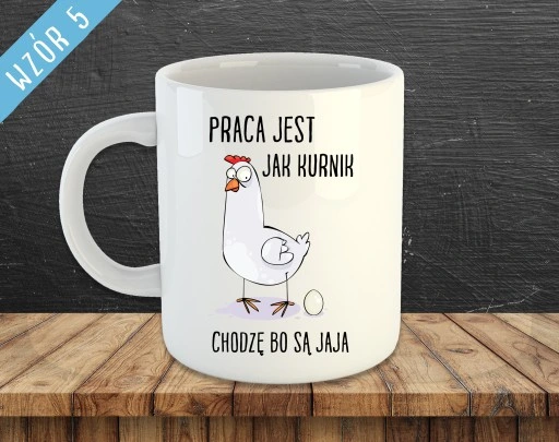 KUBEK Z NADRUKIEM DO PRACY DLA PRACOWNIKÓW ŚMIESZNE NAPISY