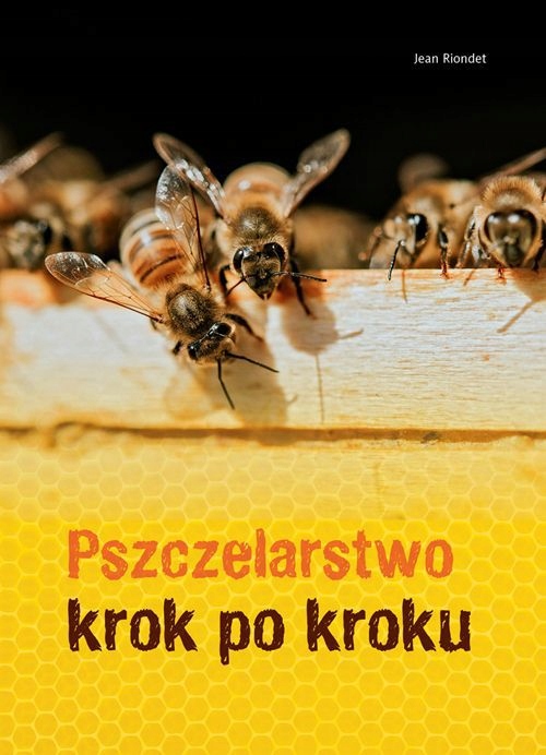 Pszczelarstwo krok po kroku wyd. 2024 - Jean