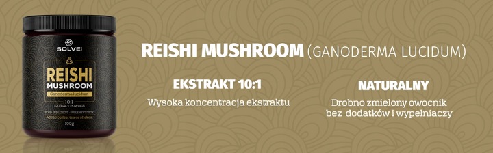 Reishi Lakownica żółtawa 100G Ekstrakt 10:1