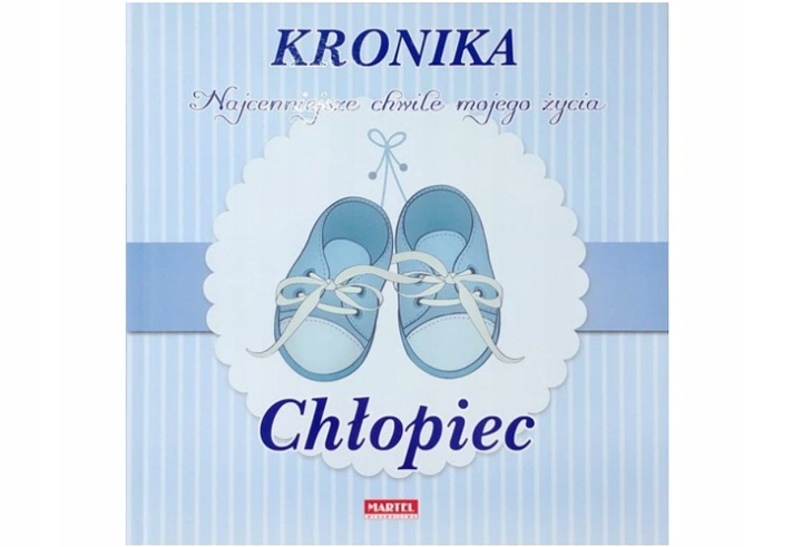 Kronika Najcenniejsze chwile mojego życia Chłopiec