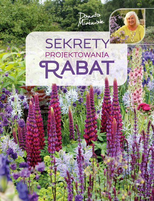 Sekrety projektowania rabat - Danuta Młoźniak