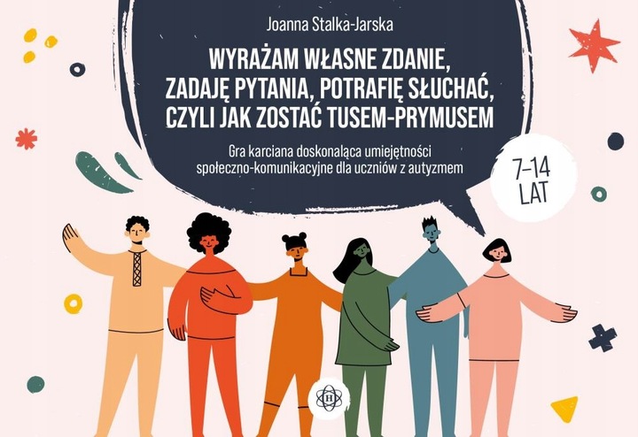 WYRAŻAM WŁASNE ZDANIE, ZADAJĘ PYTANIA, POTRAFIĘ SŁUCHAĆ, CZYLI JAK ZOSTAĆ T
