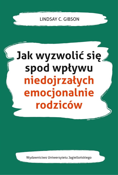 JAK WYZWOLIĆ SIĘ SPOD WPŁYWU NIEDOJRZAŁYCH EMOCJON