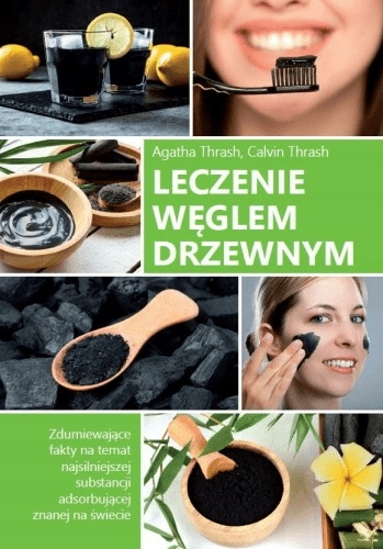 Leczenie węglem drzewnym. Thrash