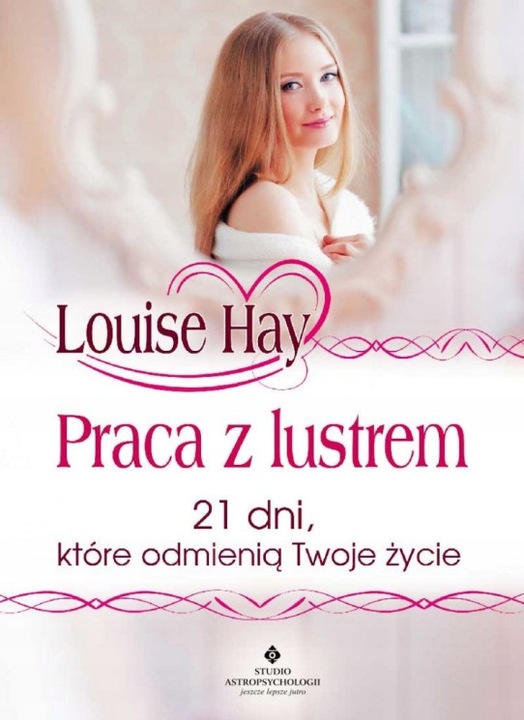 PRACA Z LUSTREM 21 dni, które odmienią Twoje życie