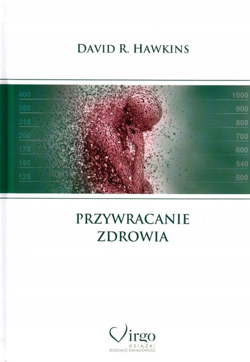 PRZYWRACANIE ZDROWIA - Hawkins David R.