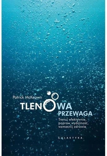 Tlenowa przewaga. Patrick McKeown
