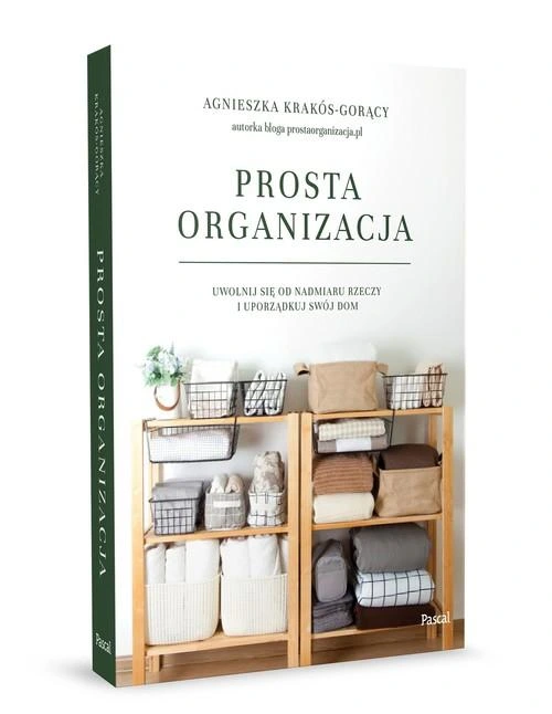 Prosta organizacja Agnieszka Krakós-Gorący